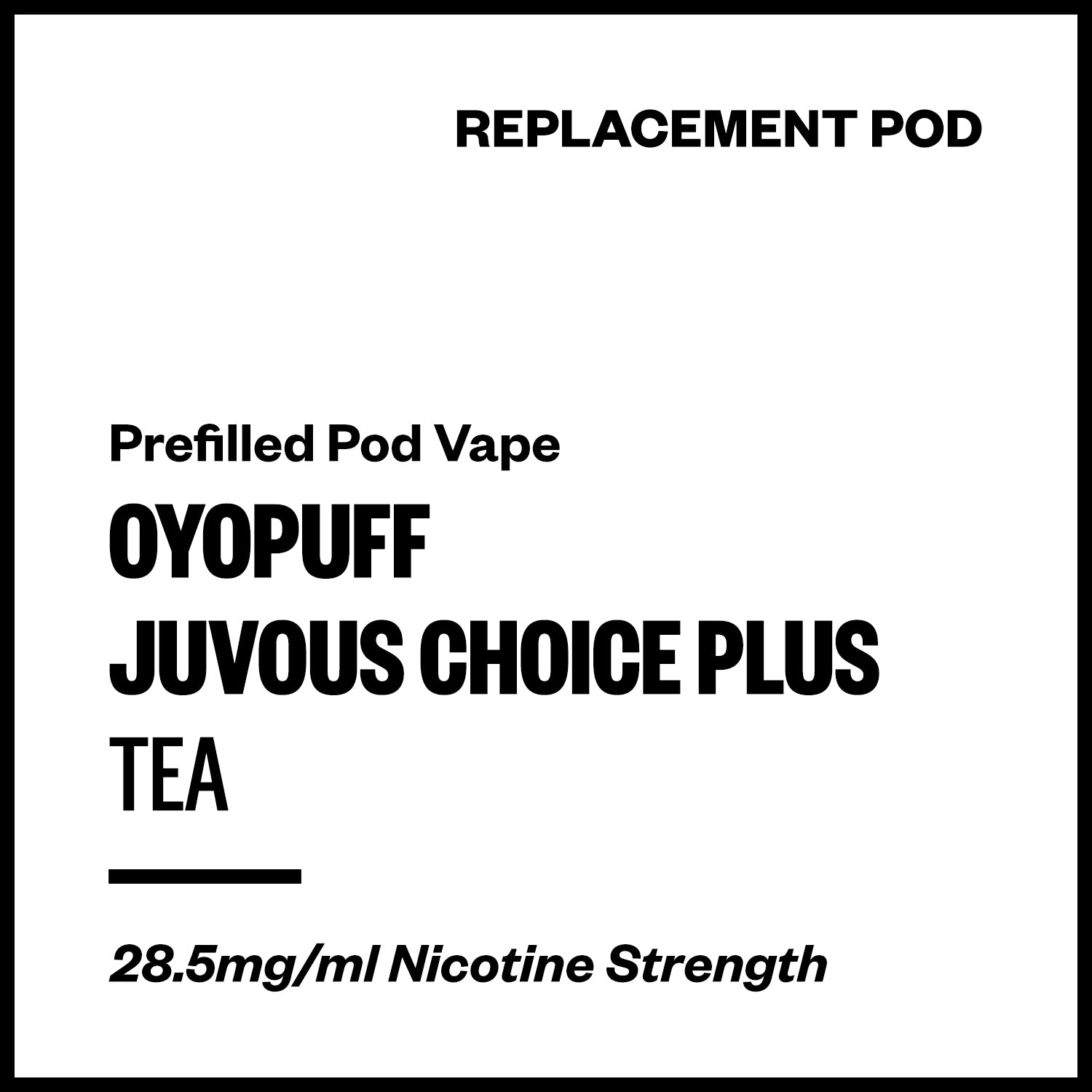 Oyopuff Juvous Choice Plus - Tea (Replacement Pod) - Vapourium, Buy Vape NZ, Ecig, Vape Pens, Ejuice/Eliquid, Christchurch, Dunedin