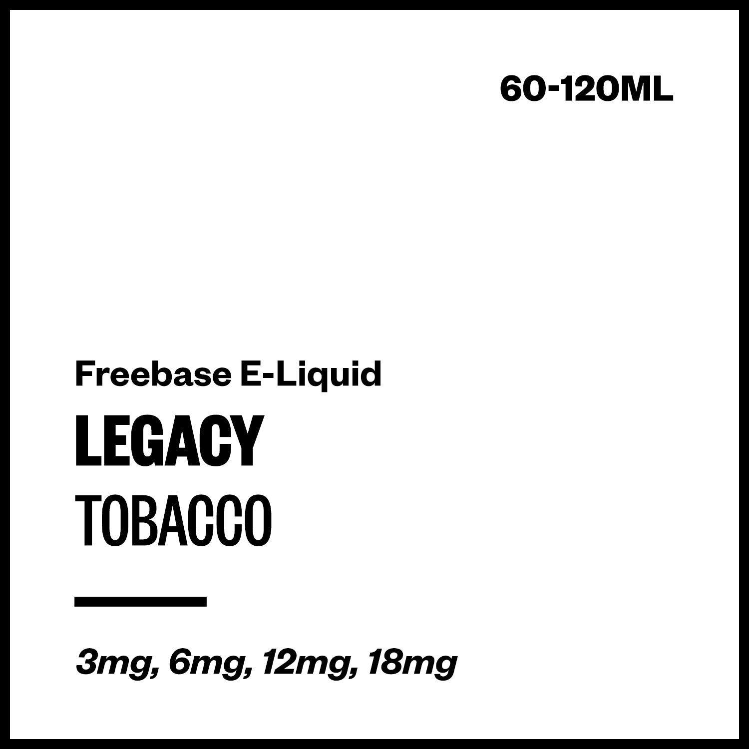 Legacy - Tobacco (Freebase E-Liquid) | Vapourium NZ