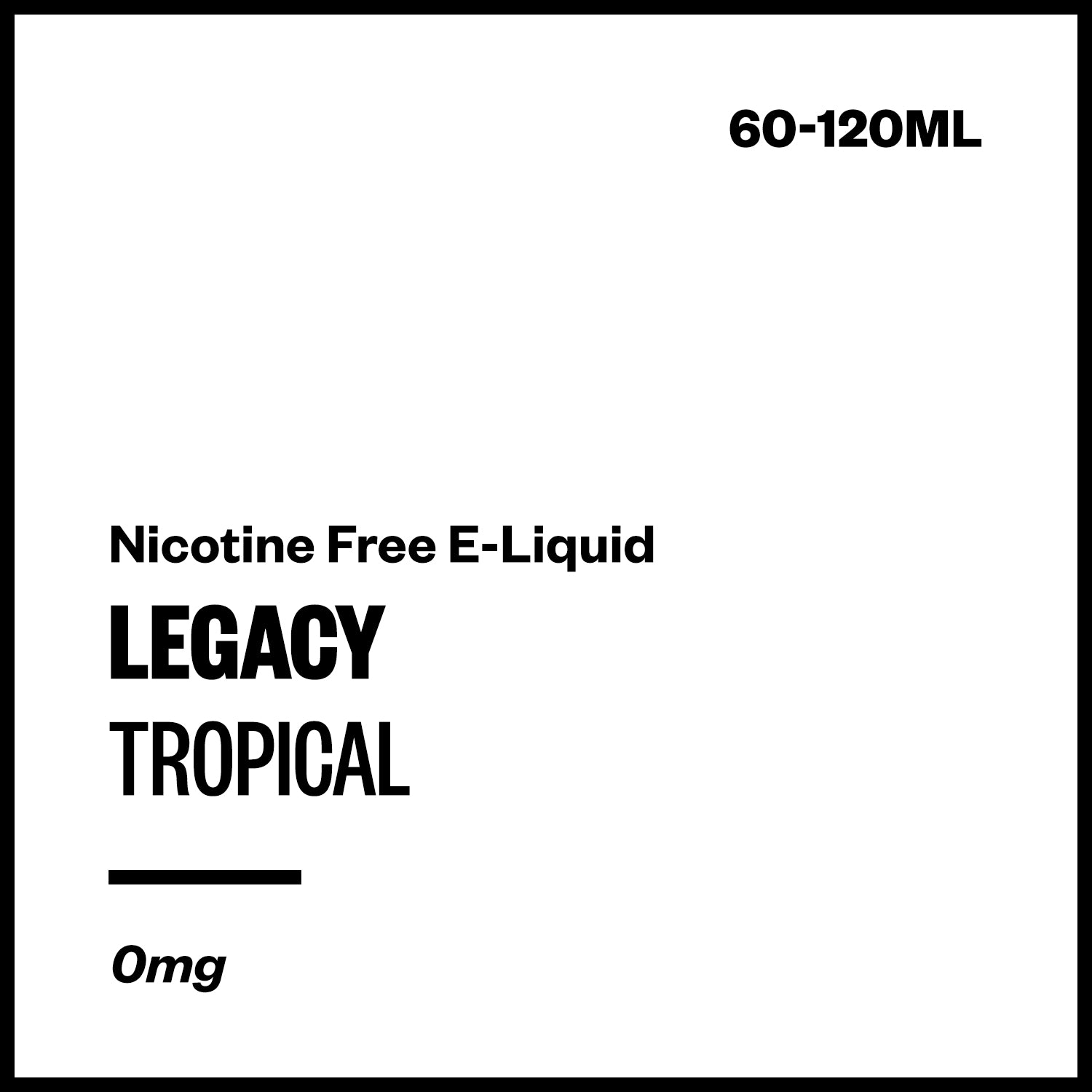 Legacy - Tropical (Nicotine Free E-Liquid) | Vapourium NZ