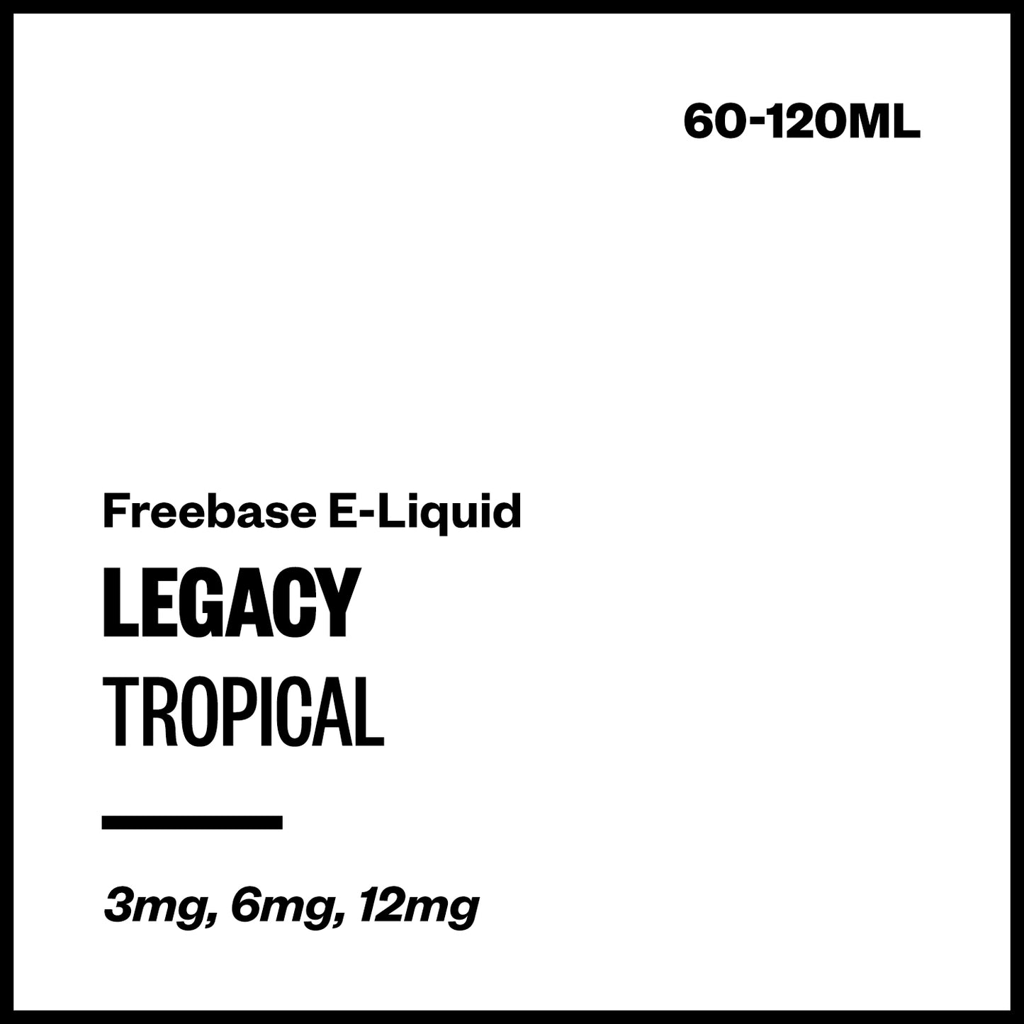 Legacy - Tropical (Freebase E-Liquid) | Vapourium NZ