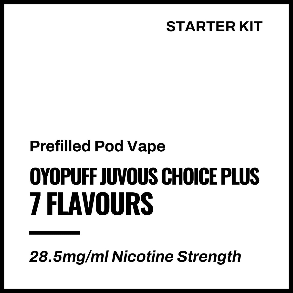 Oyopuff Juvous Choice Plus Starter Kit