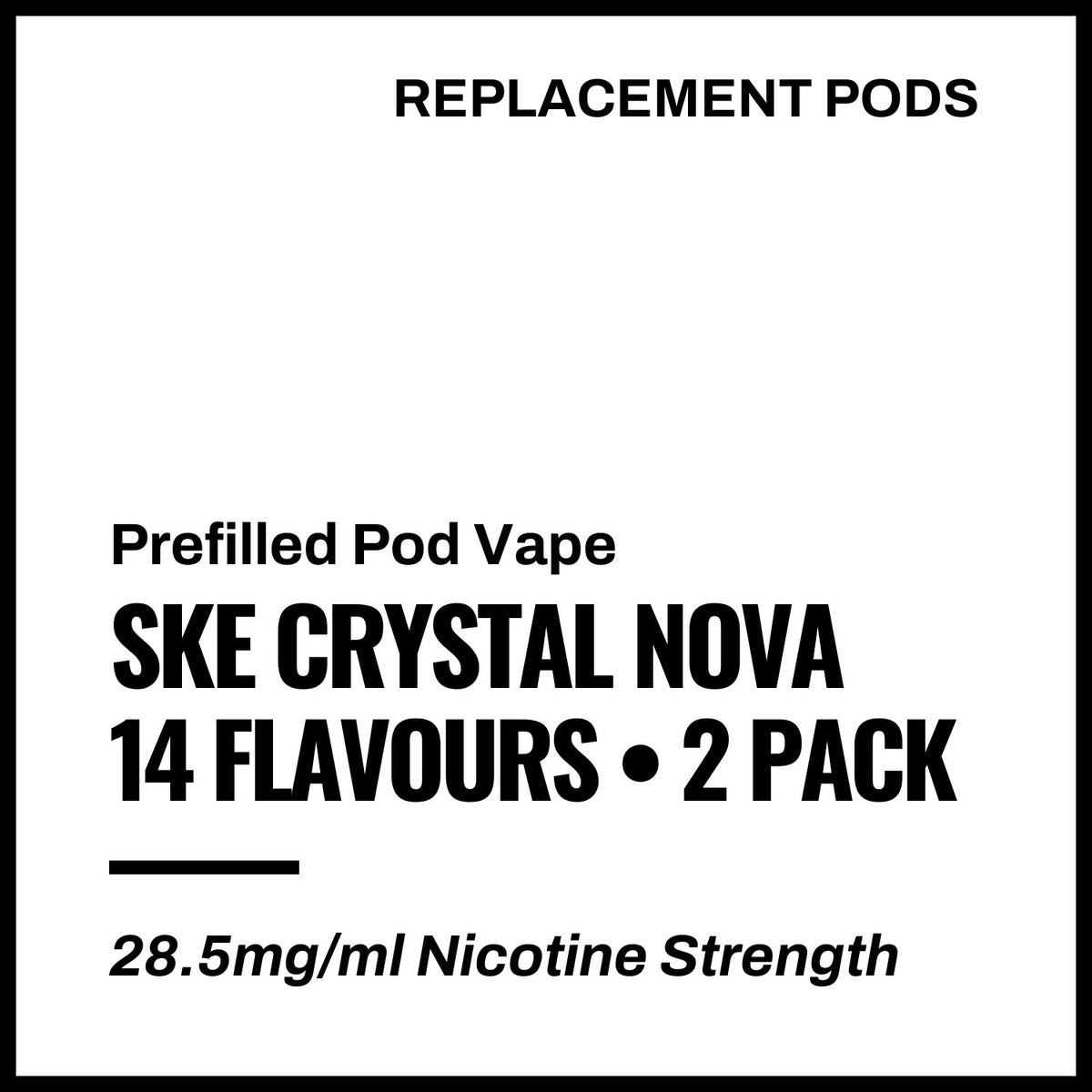 SKE Crystal Nova Replacement Pods (2 Pack)