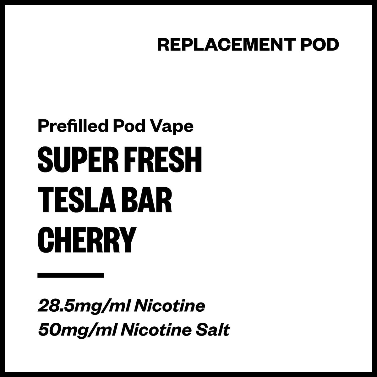 Super Fresh Tesla Bar Replacement Pod - Cherry