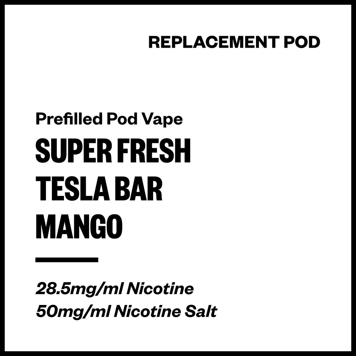 Super Fresh Tesla Bar Replacement Pod - Mango