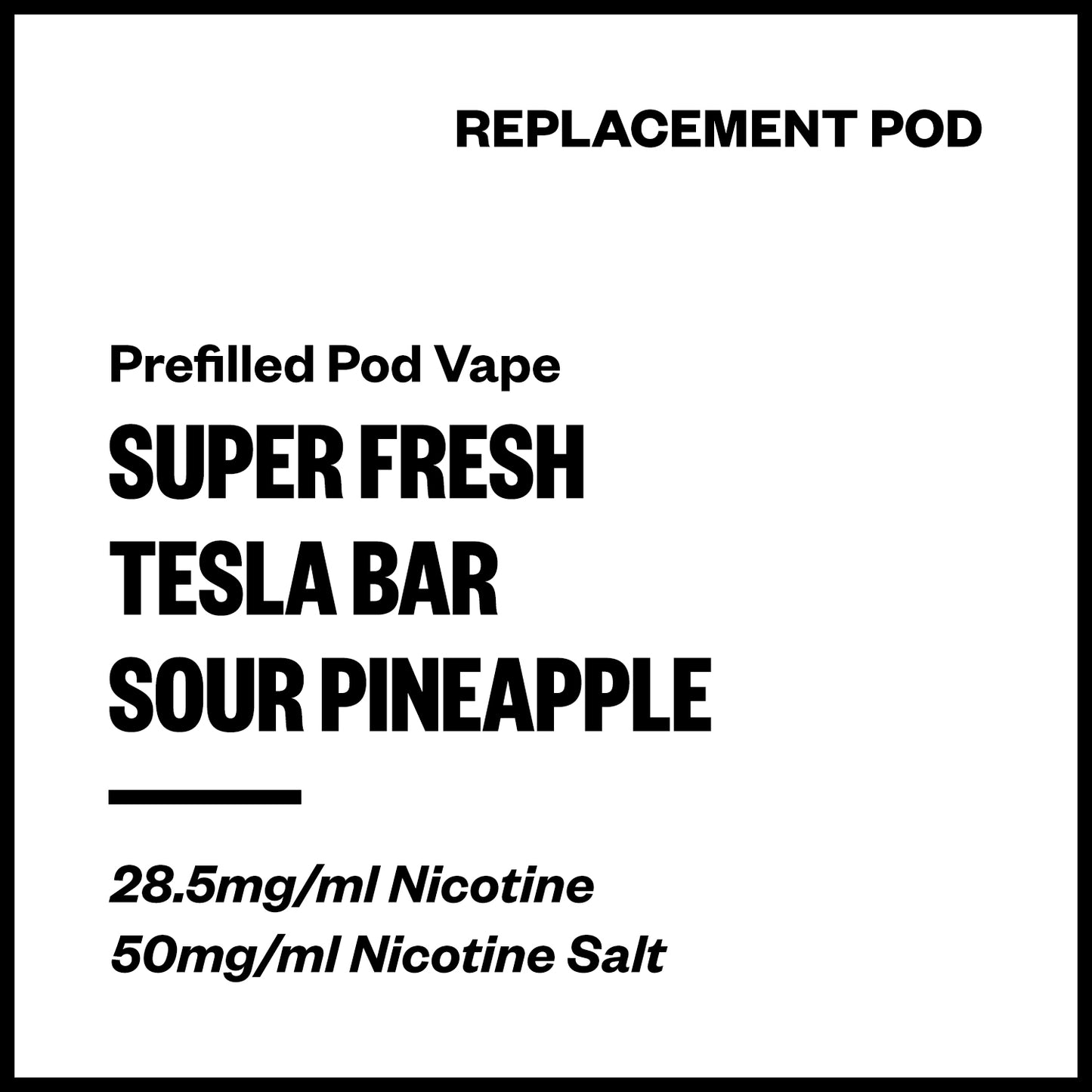 Super Fresh Tesla Bar Sour Pineapple Replacement Pod – Vapourium NZ