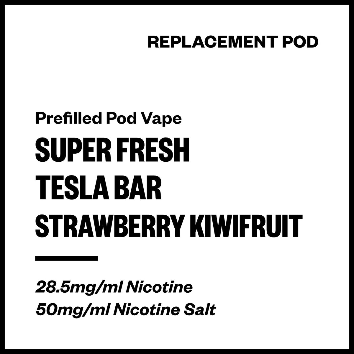 Super Fresh Tesla Bar Replacement Pod - Strawberry Kiwifruit