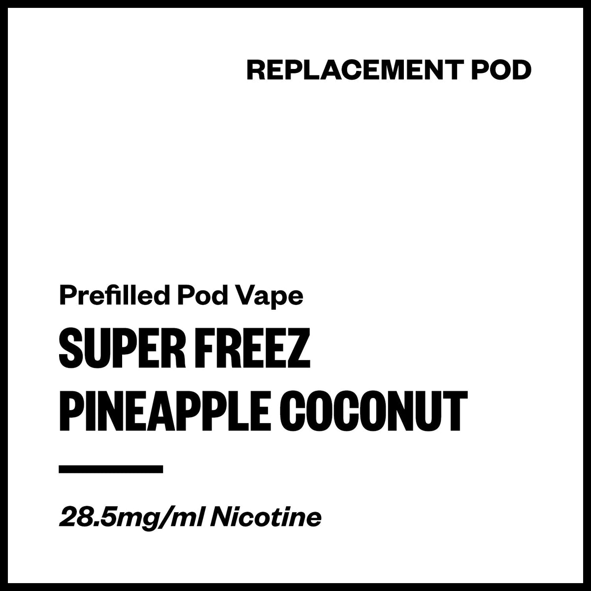 Super Freez Tesla Bar Replacement Pod - Pineapple Coconut