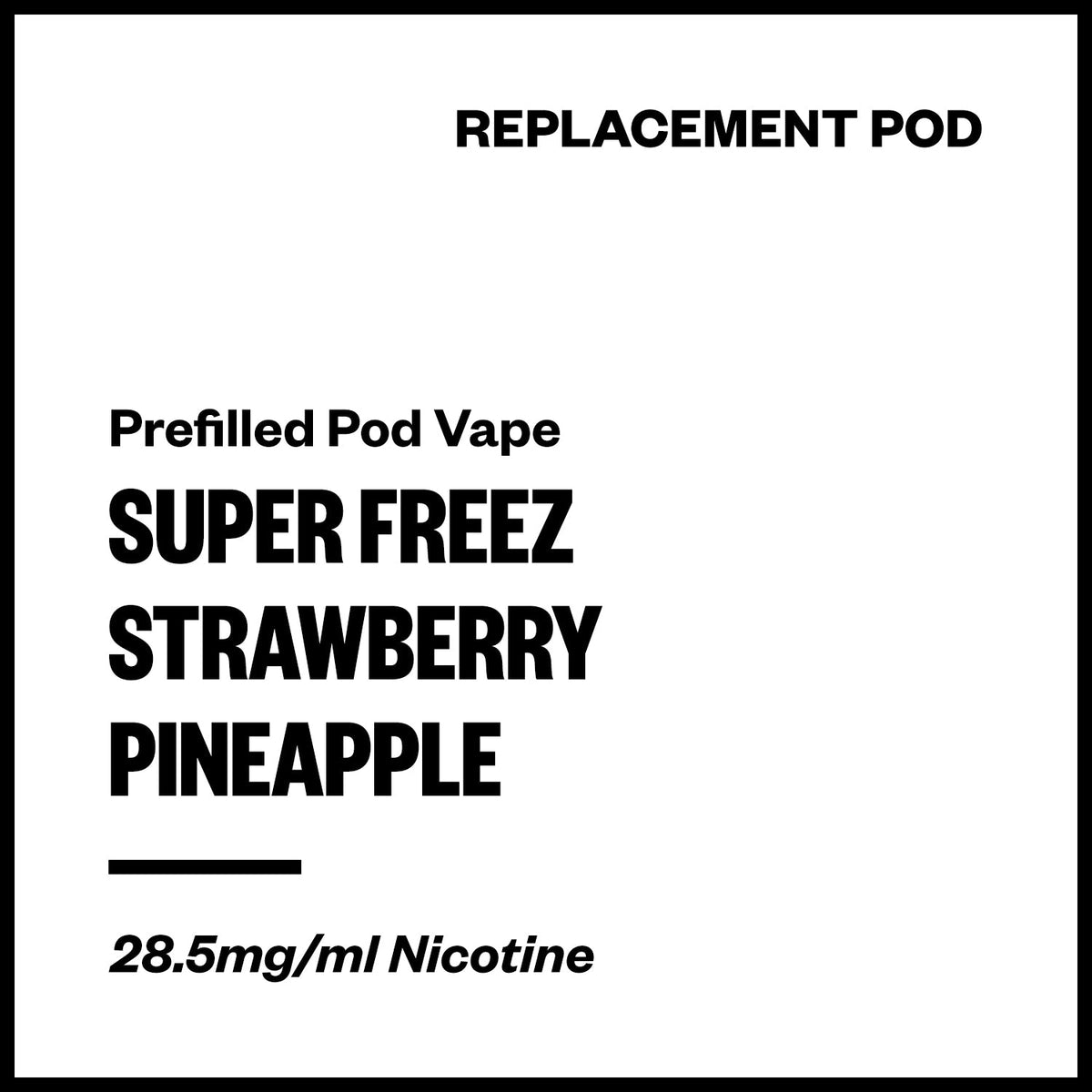 Super Freez Tesla Bar Replacement Pod - Strawberry Pineapple