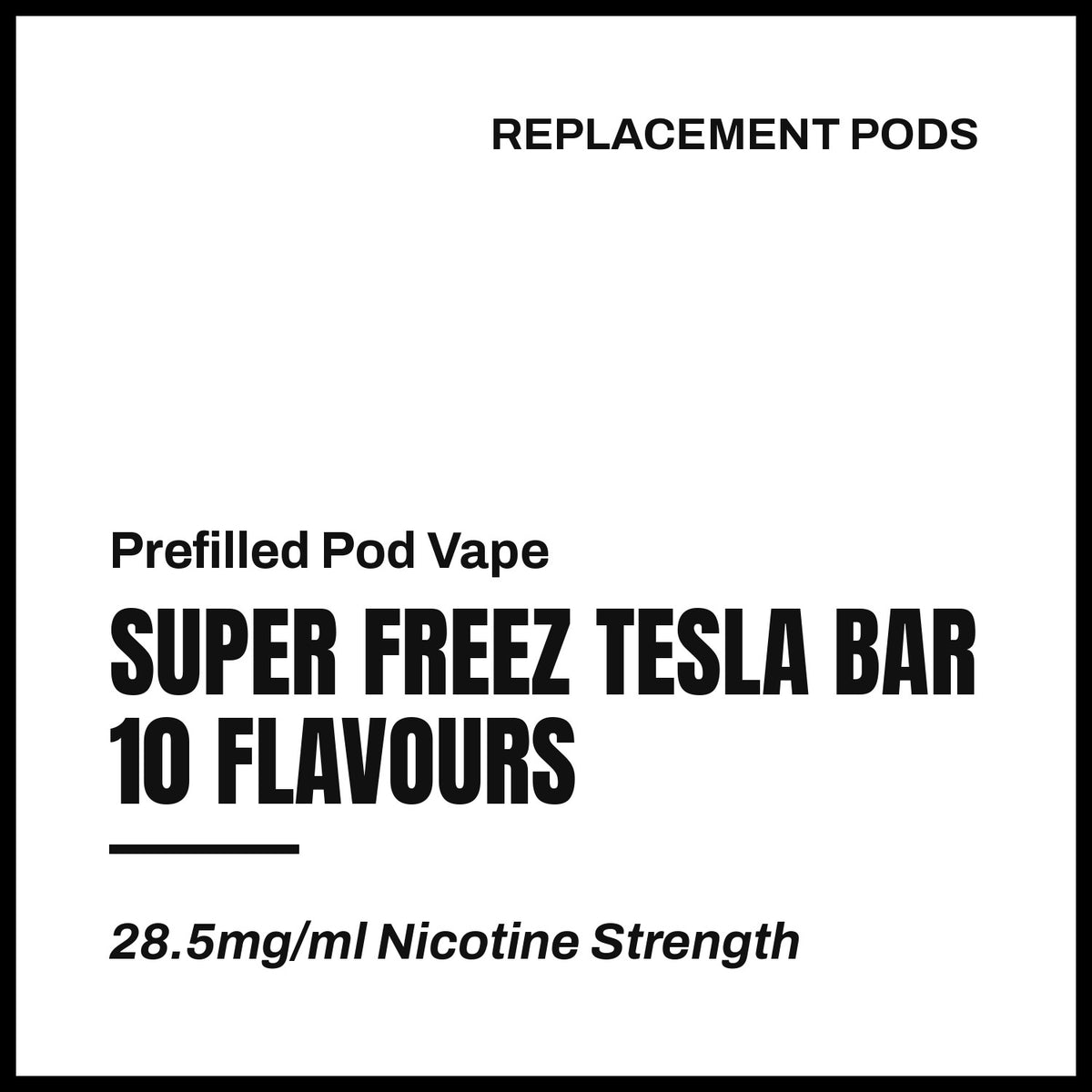 Super Freez Tesla Bar Replacement Pods