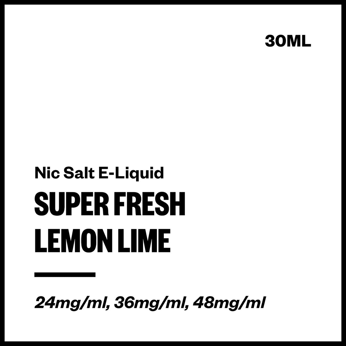Super Fresh Nic Salt E-Liquid - Lemon Lime