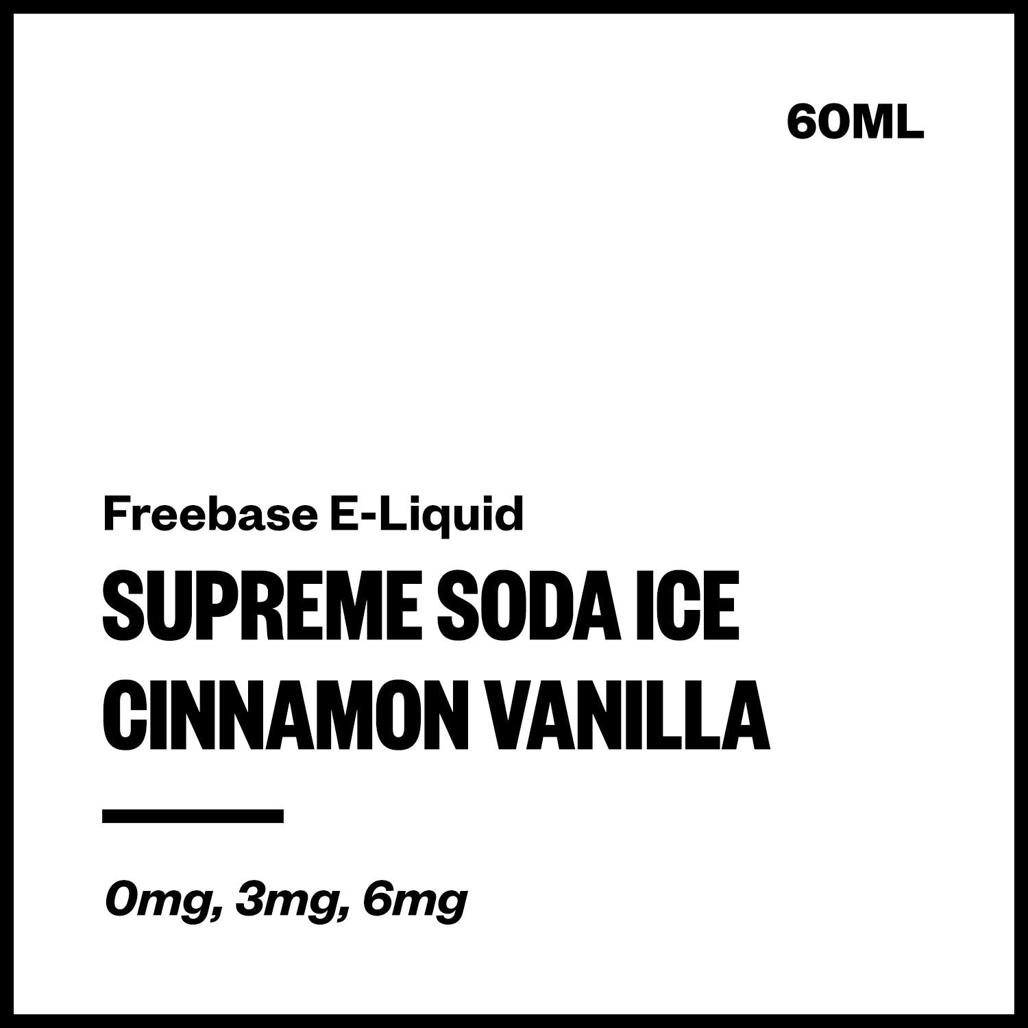 Supreme Soda Ice - Cinnamon Vanilla (Freebase E-Liquid 60ml) | Vapourium NZ