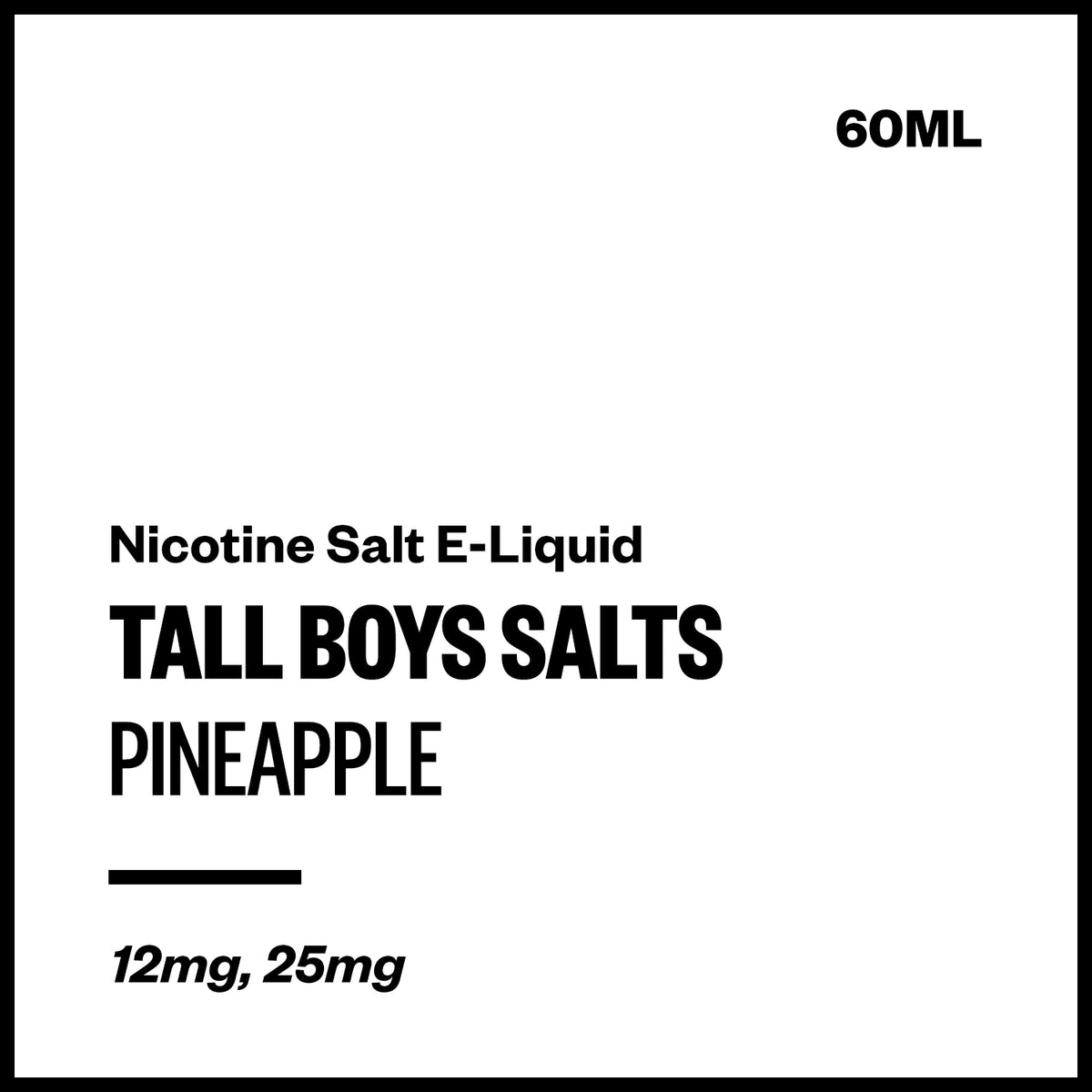 Tall Boys Salts - Pineapple (60mL) | Vapourium NZ