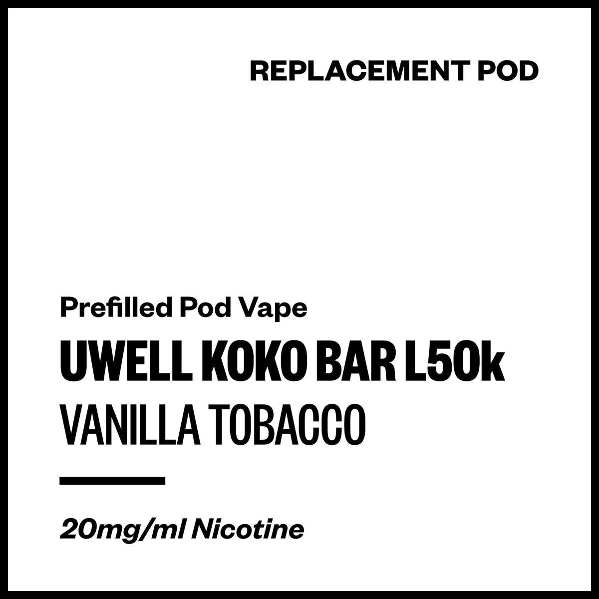 Uwell Koko Bar L50000 Replacement Pod - Vanilla Tobacco