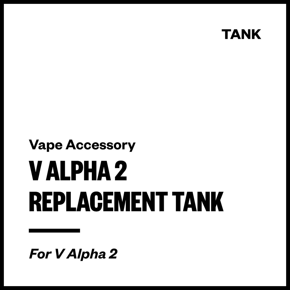 V Alpha 2 Replacement Tank | Vapourium