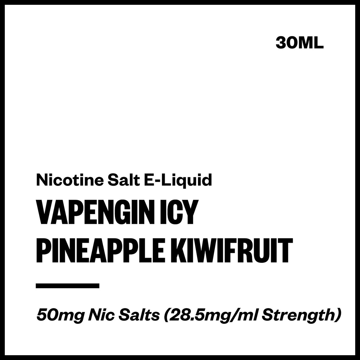 Vapengin Icy Nic Salt E-Liquid - Pineapple Kiwifruit