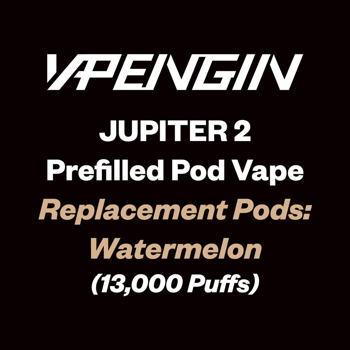 Vapengin Jupiter 2 Replacement Pods 13000 Puff - Watermelon - Vapourium - Dunedin, Christchurch, Timaru