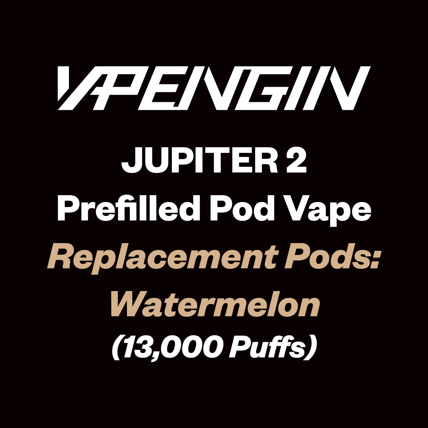 Vapengin Jupiter 2 Replacement Pods 13000 Puff - Watermelon - Vapourium - Dunedin, Christchurch, Timaru