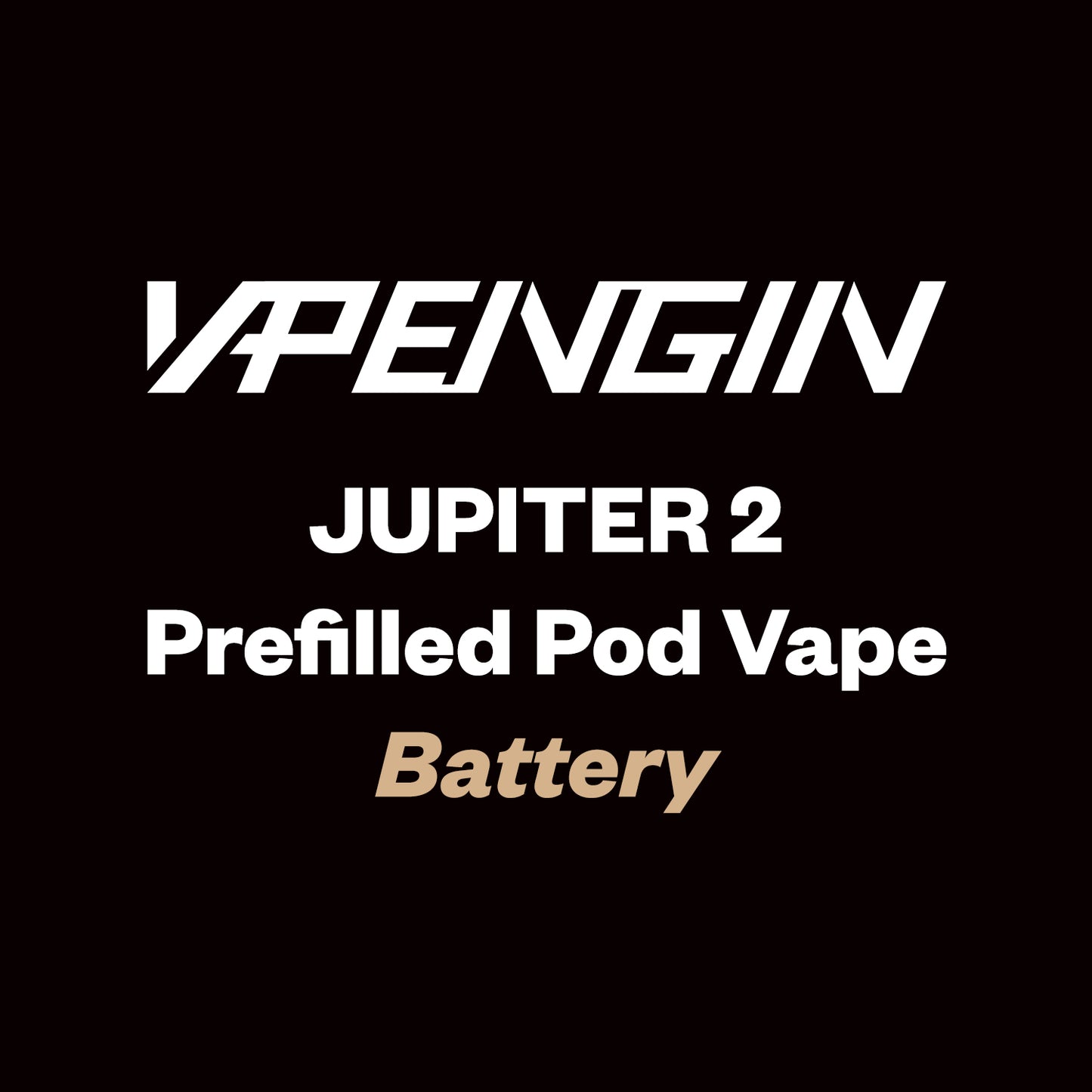 Vapengin Jupiter 2 Device - (Battery Only) - Vapourium