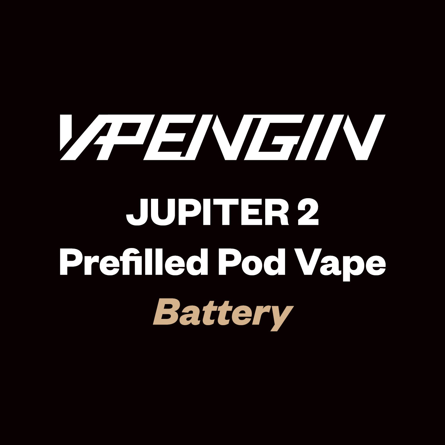 Vapengin Jupiter 2 Device - (Battery Only) - Vapourium