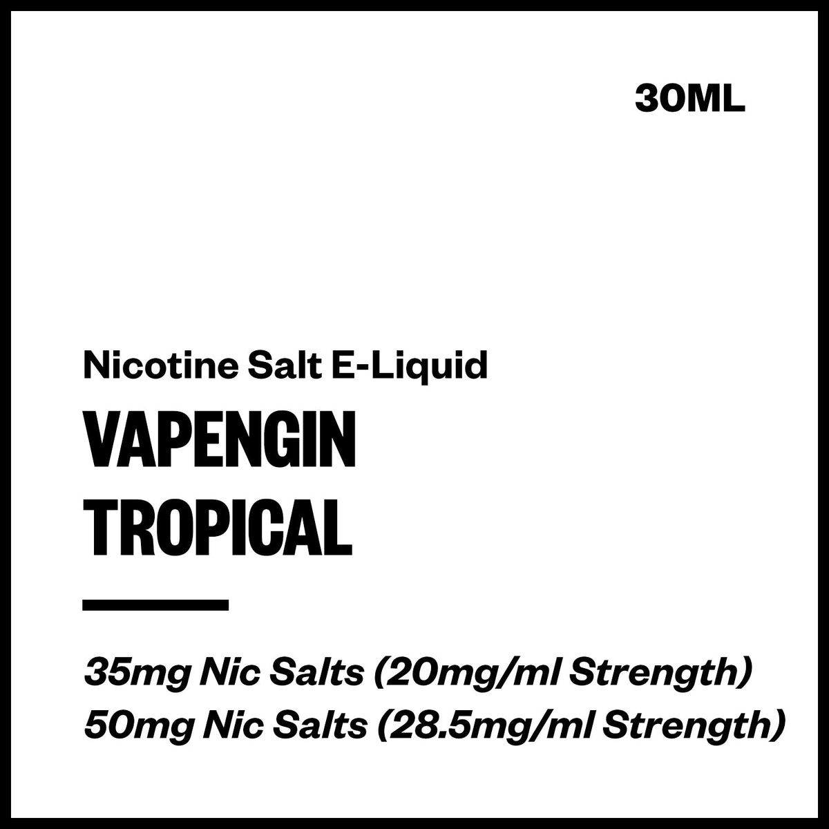 Vapengin Nic Salt E-Liquid - Tropical