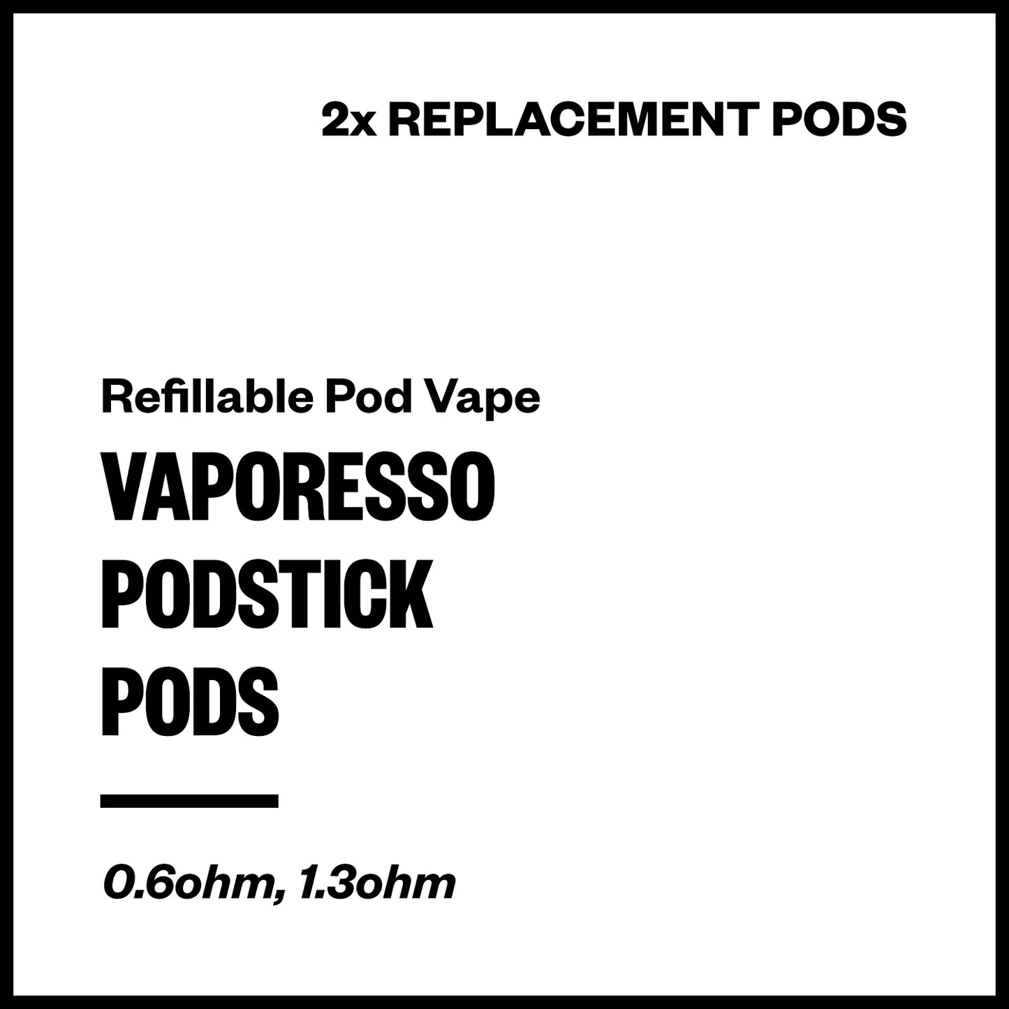 Vaporesso Podstick Replacement Pods (2 Pack) | Vapourium NZ