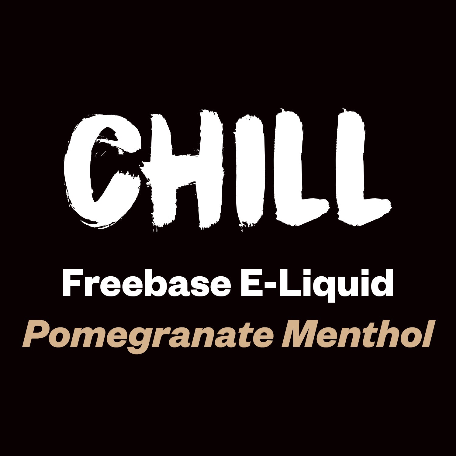 Chill - Pomegranate Menthol - 60ml - Vapourium, Buy Vape NZ, Ecig, Vape Pens, Ejuice/Eliquid, Christchurch, Dunedin
