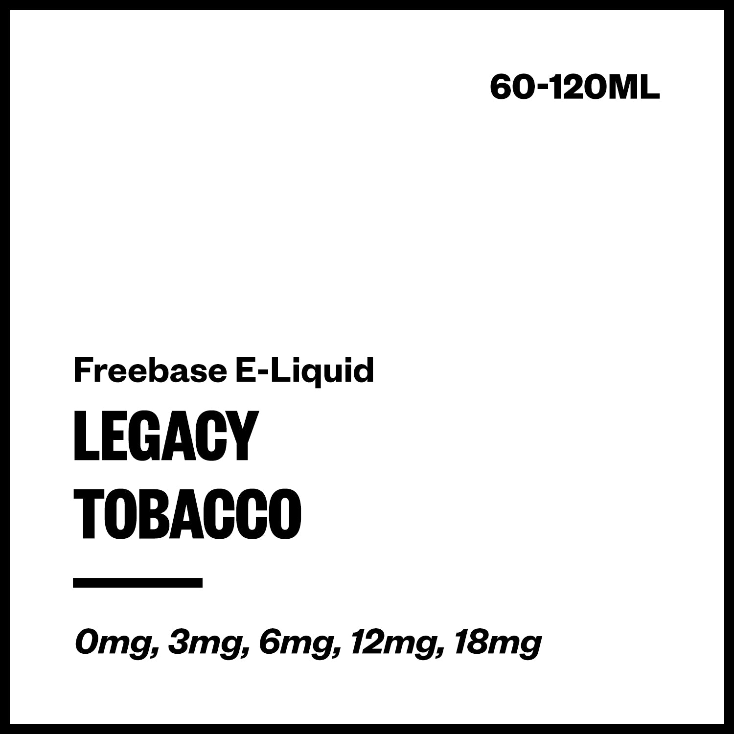 Legacy Tobacco Freebase E-Liquid - Vapourium NZ