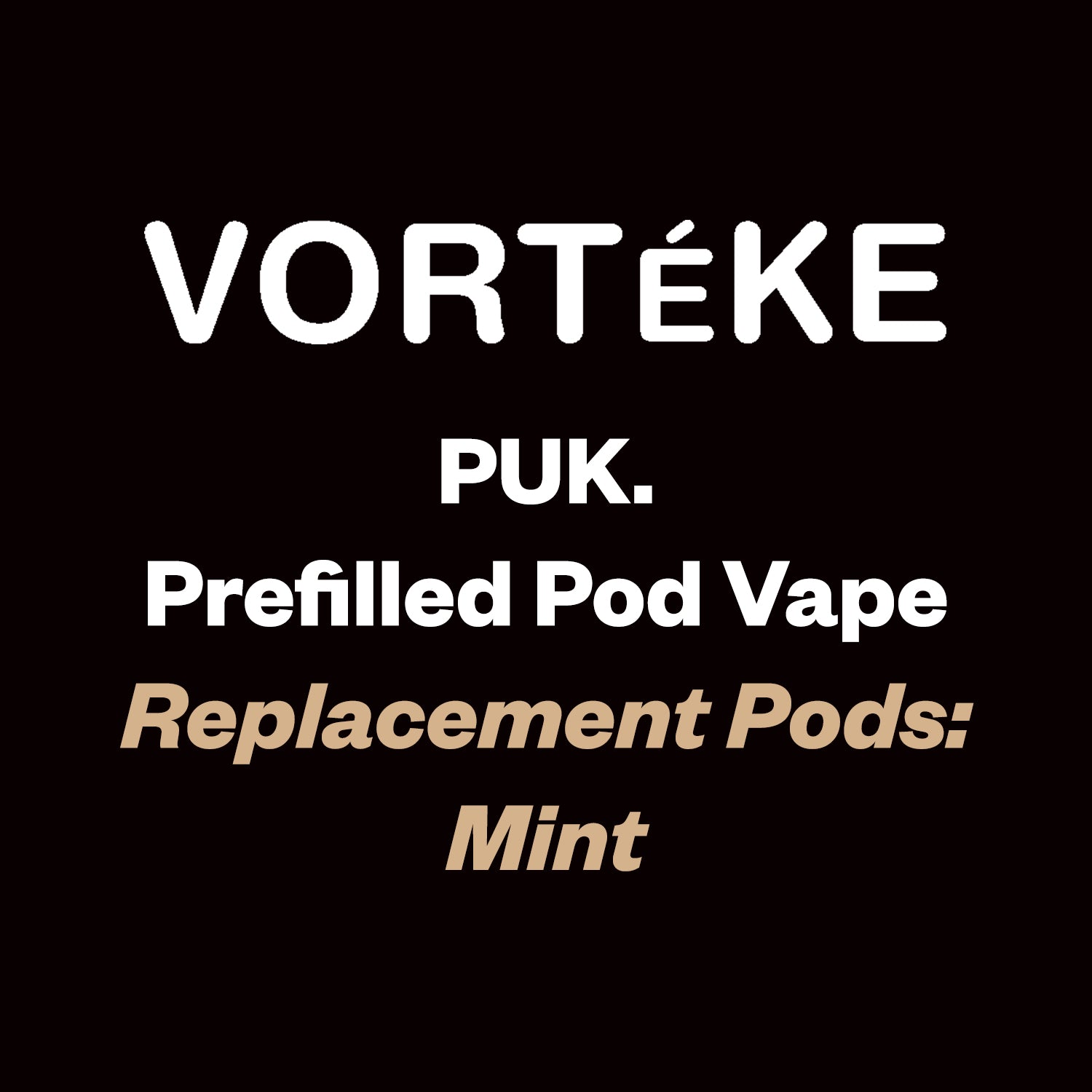 Vorteke puk. Pod - Mint - Vapourium Vape Shop NZ, Vape NZ, Disposable Vapes NZ, ZipPay/Afterpay Vape NZ, Vape Juice, Eliquid, Nic Salts, Freebase, Vaporium, Vapourium, Christchurch, Dunedin, Timaru.
